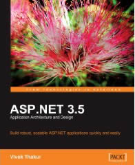 ASP.NET 3.5 Application Architecture and Design